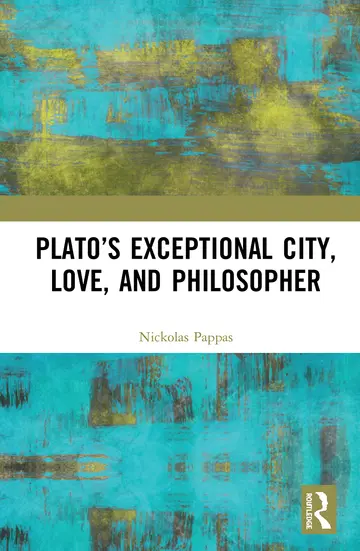 Cover of Plato’s Exceptional City, Love, and Philosopher