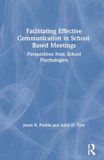 Cover of Facilitating Effective Communication in School-Based Meetings