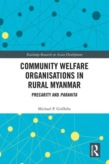 Cover of Community Welfare Organisations in Rural Myanmar
