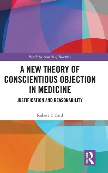 Cover of A New Theory of Conscientious Objection in Medicine