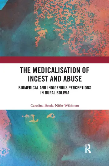 Cover of The Medicalisation of Incest and Abuse