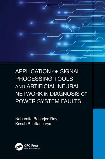 Cover of Application of Signal Processing Tools and Artificial Neural Network in Diagnosis of Power System Faults