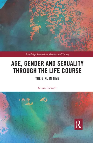Cover of Age, Gender and Sexuality Through the Life Course