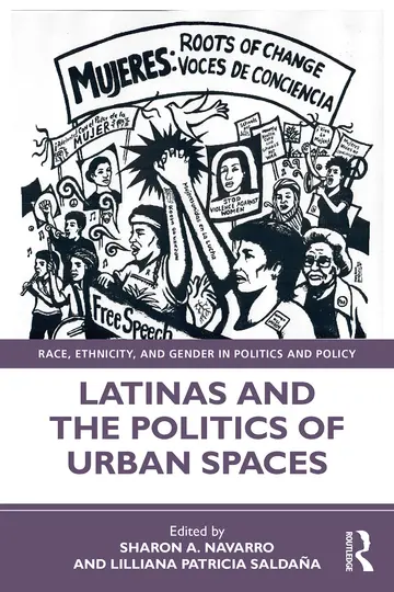 Cover of Latinas and the Politics of Urban Spaces