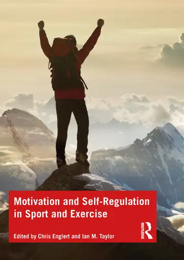 Cover of Motivation and Self-Regulation in Sport and Exercise