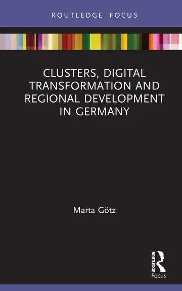 Cover of Clusters, Digital Transformation and Regional Development in Germany