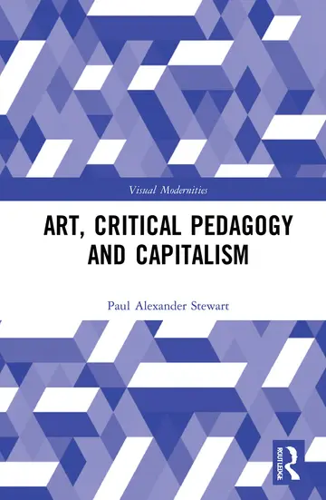 Cover of Art, Critical Pedagogy and Capitalism