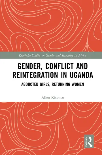 Cover of Gender, Conflict and Reintegration in Uganda