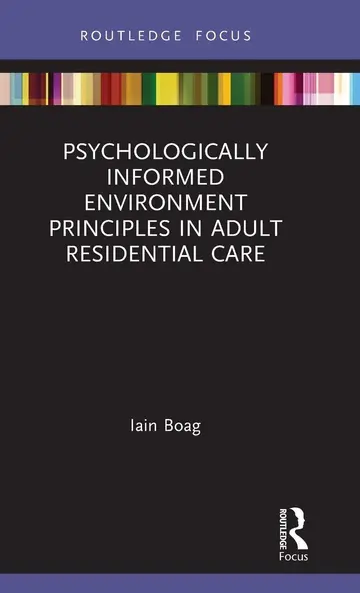 Cover of Psychologically Informed Environment Principles in Adult Residential Care