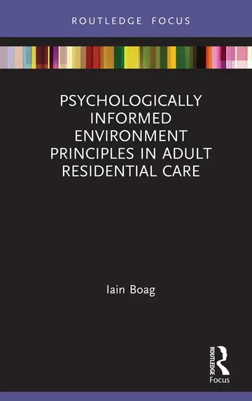 Cover of Psychologically Informed Environment Principles in Adult Residential Care