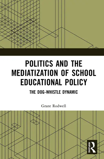 Cover of Politics and the Mediatization of School Educational Policy