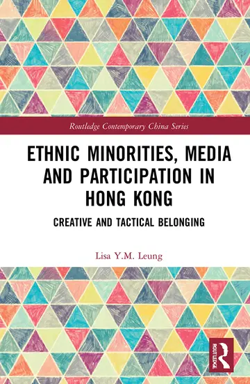 Cover of Ethnic Minorities, Media and Participation in Hong Kong
