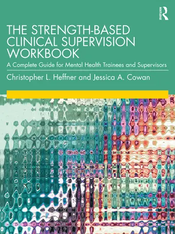 Cover of The Strength-Based Clinical Supervision Workbook