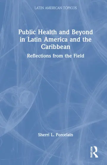 Cover of Public Health and Beyond in Latin America and the Caribbean
