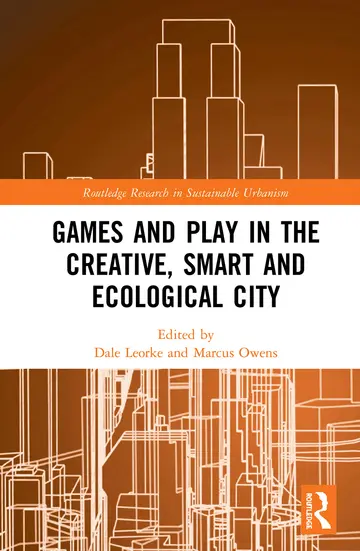 Cover of Games and Play in the Creative, Smart and Ecological City