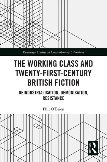 Cover of The Working Class and Twenty-First-Century British Fiction