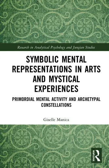 Cover of Symbolic Mental Representations in Arts and Mystical Experiences