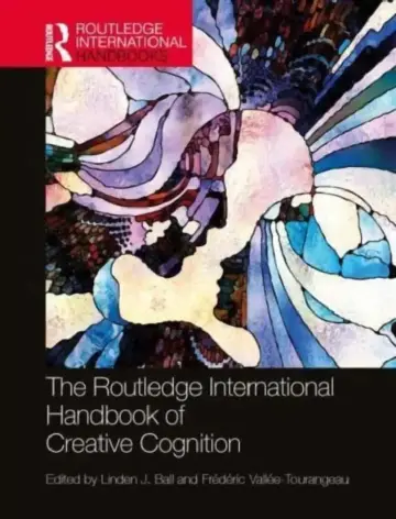 Cover of The Routledge International Handbook of Creative Cognition