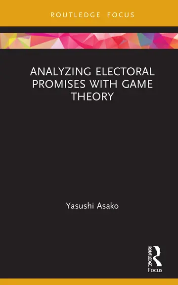 Cover of Analyzing Electoral Promises with Game Theory