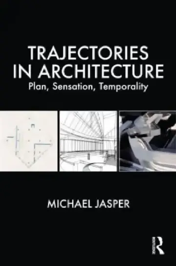 Cover of Trajectories in Architecture