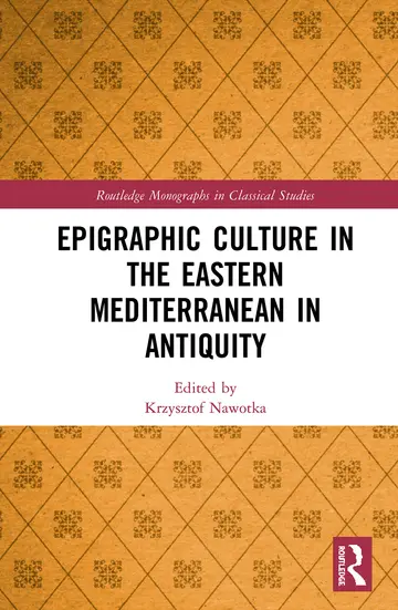 Cover of Epigraphic Culture in the Eastern Mediterranean in Antiquity