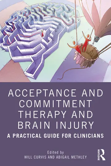 Cover of Acceptance and Commitment Therapy and Brain Injury