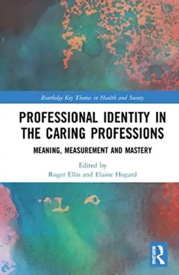 Cover of Professional Identity in the Caring Professions