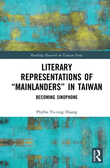 Cover of Literary Representations of "Mainlanders" in Taiwan