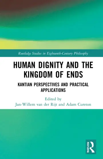 Cover of Human Dignity and the Kingdom of Ends