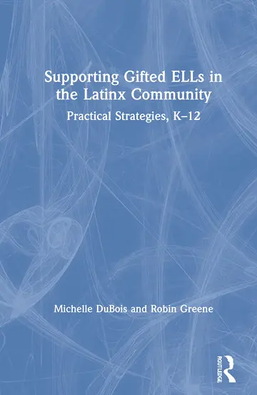 Cover of Supporting Gifted ELLs in the Latinx Community