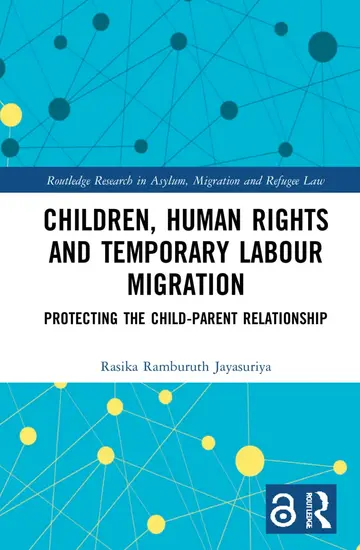 Cover of Children, Human Rights and Temporary Labour Migration