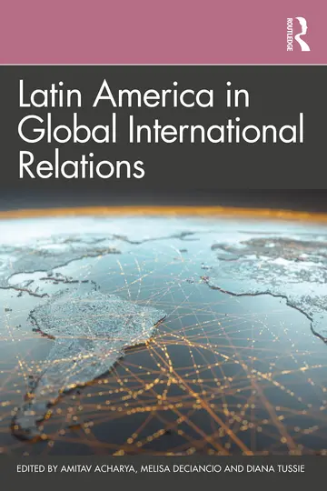 Cover of Latin America in Global International Relations