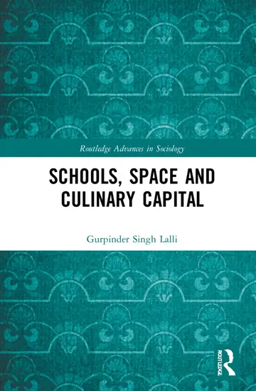 Cover of Schools, Space and Culinary Capital