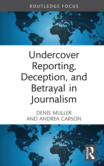 Cover of Undercover Reporting, Deception, and Betrayal in Journalism