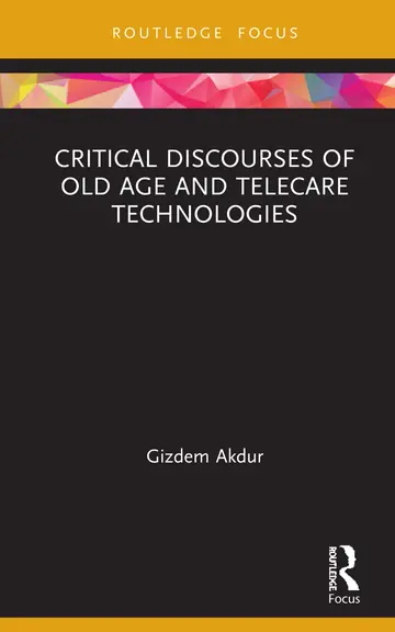 Cover of Critical Discourses of Old Age and Telecare Technologies