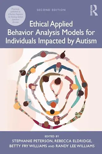 Cover of Ethical Applied Behavior Analysis Models for Individuals Impacted by Autism