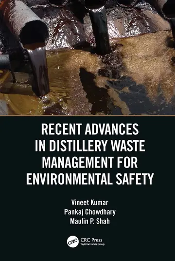 Cover of Recent Advances in Distillery Waste Management for Environmental Safety