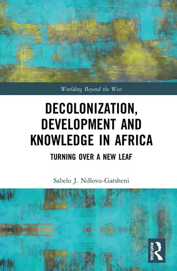Cover of Decolonization, Development and Knowledge in Africa