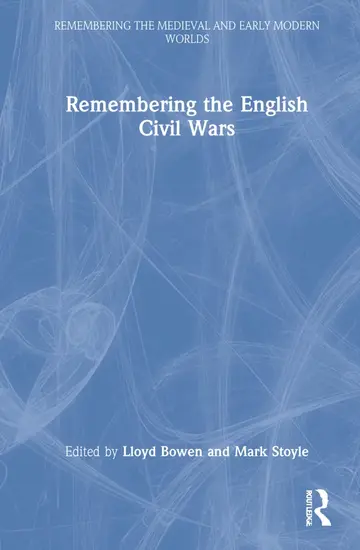Cover of Remembering the English Civil Wars 1646-1700