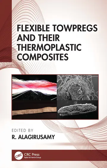 Cover of Flexible Towpregs and Their Thermoplastic Composites