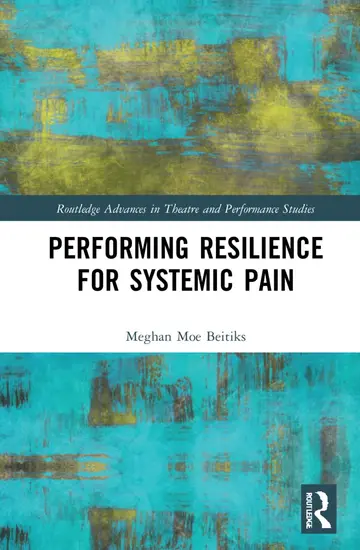 Cover of Performing Resilience for Systemic Pain