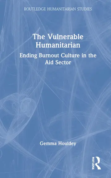 Cover of The Vulnerable Humanitarian