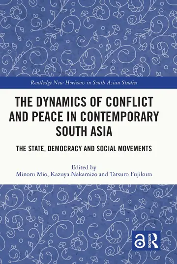 Cover of The Dynamics of Conflict and Peace in Contemporary South Asia