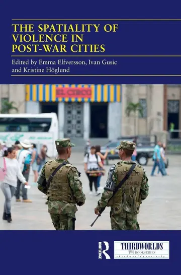Cover of The Spatiality of Violence in Post-war Cities