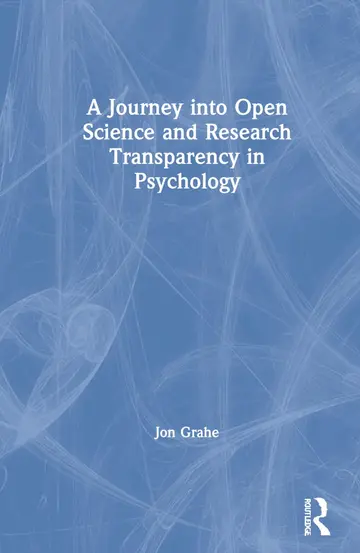 Cover of A Journey into Open Science and Research Transparency in Psychology