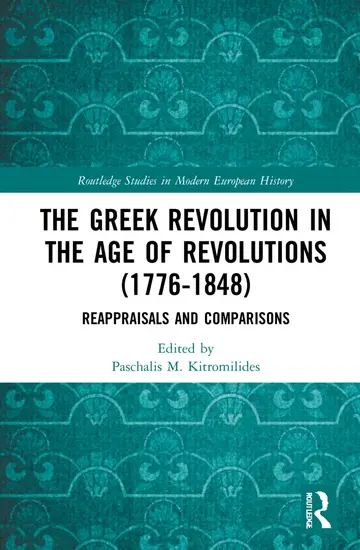 Cover of The Greek Revolution in the Age of Revolutions 1776-1848