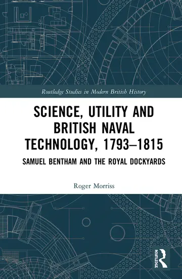 Cover of Science, Utility and British Naval Technology, 1793–1815