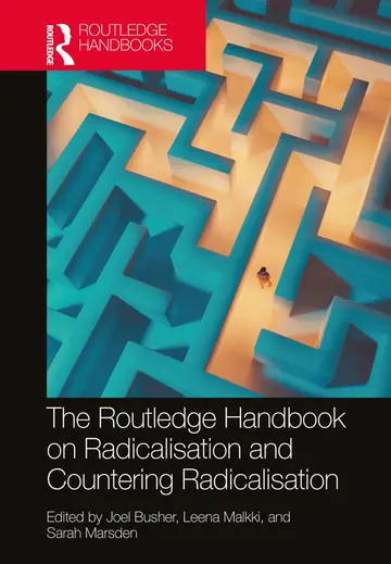 Cover of The Routledge Handbook on Radicalisation and Countering Radicalisation