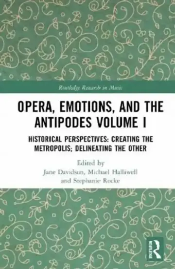 Cover of Opera, Emotion, and the Antipodes