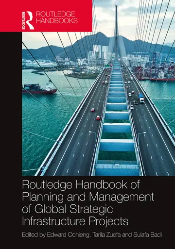 Cover of Routledge Handbook of Planning and Management of Global Strategic Infrastructure Projects